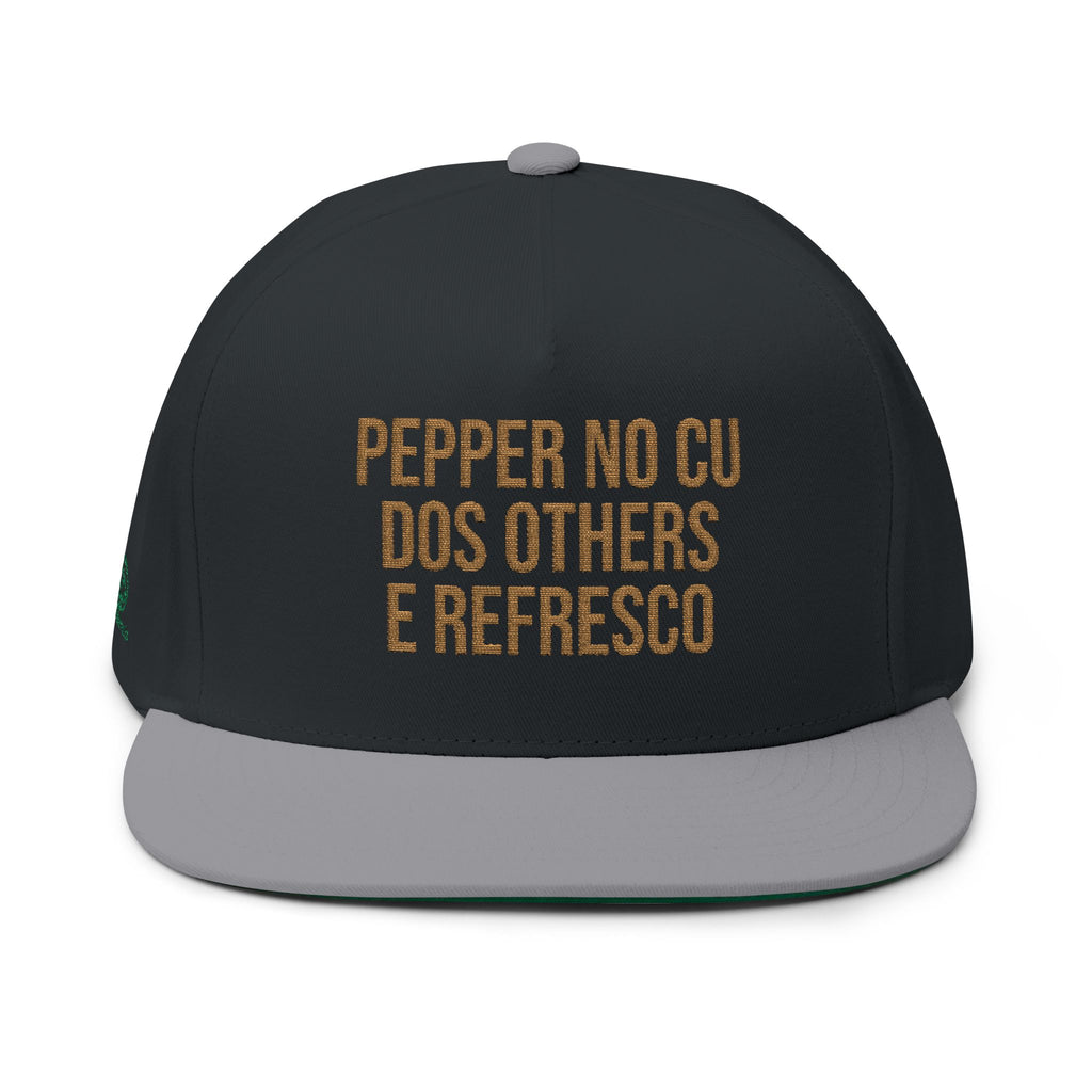 Embroidered Flat Bill Cap — 'PEPPER NO CU DOS OTHERS E REFRESCO' Statement Snapback