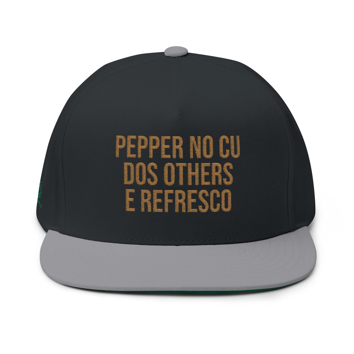 Embroidered Flat Bill Cap — 'PEPPER NO CU DOS OTHERS E REFRESCO' Statement Snapback