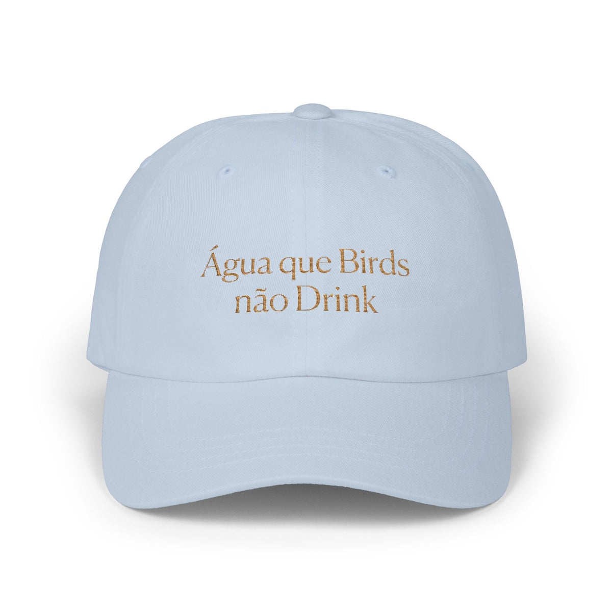 "Água que Birds não Bebe" Dad Cap