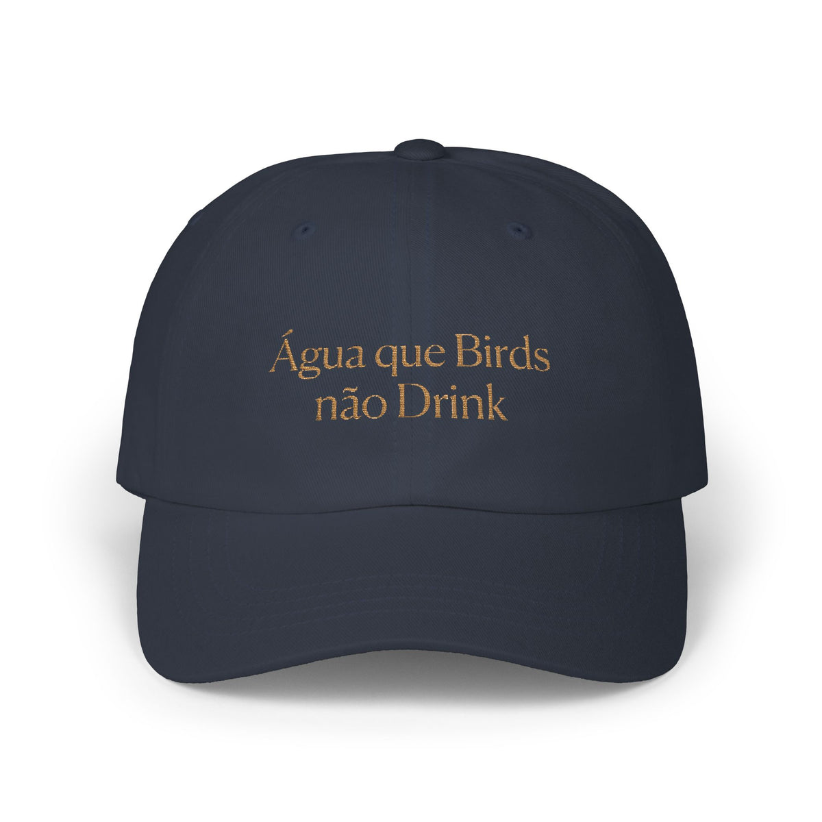 "Água que Birds não Bebe" Dad Cap